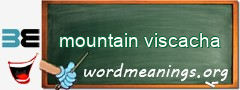 WordMeaning blackboard for mountain viscacha